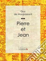 Pierre et Jean. E-book. Formato EPUB ebook