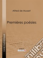 Premières Poésies. E-book. Formato EPUB ebook