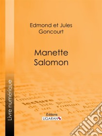 Manette Salomon. E-book. Formato EPUB ebook di Ligaran