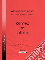 Roméo et Juliette. E-book. Formato EPUB ebook