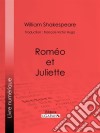 Roméo et Juliette. E-book. Formato EPUB ebook