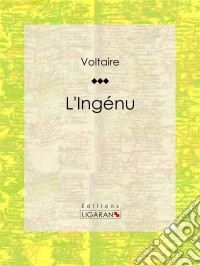 L'Ingénu. E-book. Formato EPUB ebook