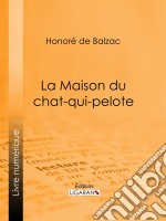 La Maison du chat-qui-pelote. E-book. Formato EPUB ebook