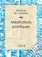 Méditations poétiques. E-book. Formato EPUB ebook