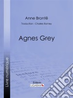 Agnès Grey. E-book. Formato EPUB ebook