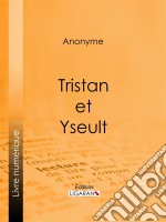 Tristan et Yseult. E-book. Formato EPUB ebook