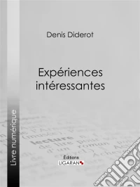Expériences intéressantes. E-book. Formato EPUB ebook