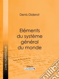 Eléments du système général du monde. E-book. Formato EPUB ebook