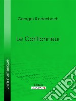 Le Carillonneur. E-book. Formato EPUB ebook