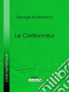 Le Carillonneur. E-book. Formato EPUB ebook