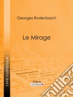 Le Mirage. E-book. Formato EPUB ebook