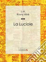 La Luciole. E-book. Formato EPUB ebook