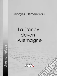 La France devant l'Allemagne. E-book. Formato EPUB ebook