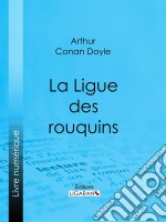 La Ligue des rouquins. E-book. Formato EPUB ebook