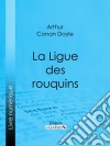 La Ligue des rouquins. E-book. Formato EPUB ebook