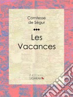 Les Vacances. E-book. Formato EPUB ebook