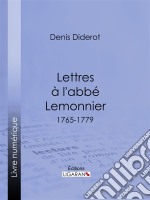 Lettres à l&apos;abbé Lemonnier1765-1779. E-book. Formato EPUB ebook