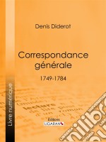 Correspondance Générale1749-1784. E-book. Formato EPUB ebook