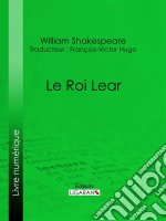 Le Roi Lear. E-book. Formato EPUB ebook