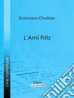 L&apos;ami Fritz. E-book. Formato EPUB ebook