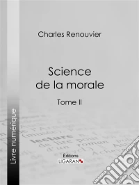 Science de la moraleTome second. E-book. Formato EPUB ebook