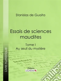 Essais de sciences mauditesAu seuil du mystère - I. E-book. Formato EPUB ebook