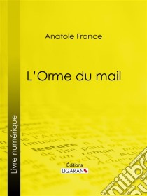 L'Orme du mail. E-book. Formato EPUB ebook di Ligaran