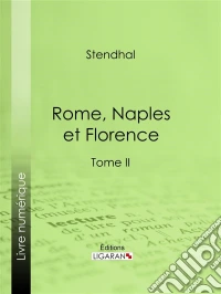 Rome, Naples et FlorenceTome second. E-book. Formato EPUB ebook