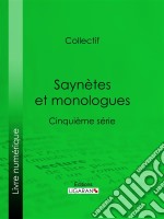 Saynètes et monologuesCinquième série. E-book. Formato EPUB ebook