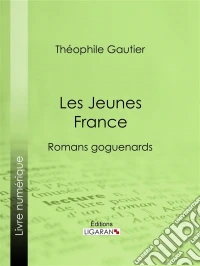 Les Jeunes Franceromans goguenards. E-book. Formato EPUB ebook