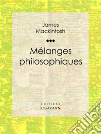 Mélanges philosophiques. E-book. Formato EPUB ebook