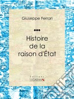 Histoire de la raison d&apos;État. E-book. Formato EPUB ebook