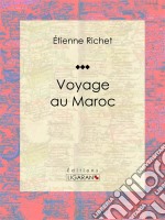 Voyage au Maroc. E-book. Formato EPUB ebook