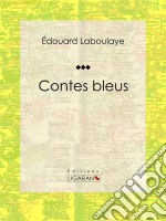 Contes bleus. E-book. Formato EPUB ebook