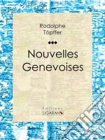 Nouvelles genevoises. E-book. Formato EPUB ebook