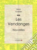 Les VendangesNouvelles. E-book. Formato EPUB ebook