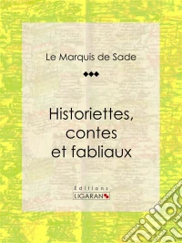 Historiettes, contes et fabliaux. E-book. Formato EPUB ebook
