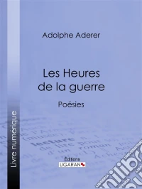Les Heures de la guerrePoésies. E-book. Formato EPUB ebook