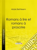 Romans à lire et romans à proscrire. E-book. Formato EPUB ebook