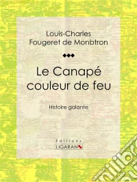 Le Canapé couleur de feuHistoire galante. E-book. Formato EPUB ebook