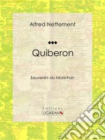 QuiberonSouvenirs du Morbihan. E-book. Formato EPUB ebook