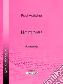 HombresHommes. E-book. Formato EPUB ebook di Paul Verlaine