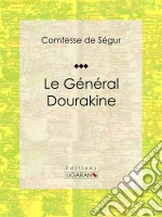 Le Général DourakineRoman pour enfants. E-book. Formato EPUB ebook