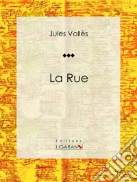 La RueJournaux. E-book. Formato EPUB ebook