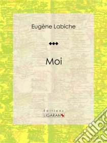 MoiPièce de théâtre comique. E-book. Formato EPUB ebook di Ligaran