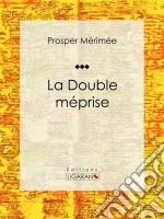 La Double MépriseNouvelle. E-book. Formato EPUB ebook