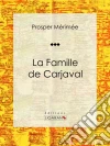 La Famille de Carjaval: Pièce de théâtre. E-book. Formato EPUB ebook