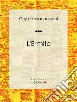 L&apos;ErmiteNouvelle. E-book. Formato EPUB ebook