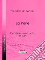 La Perle. E-book. Formato EPUB ebook