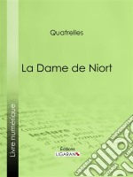 La Dame de Niort. E-book. Formato EPUB ebook